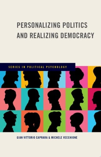 Personalizing Politics and Realizing Democracy (Series in Political Psychology)