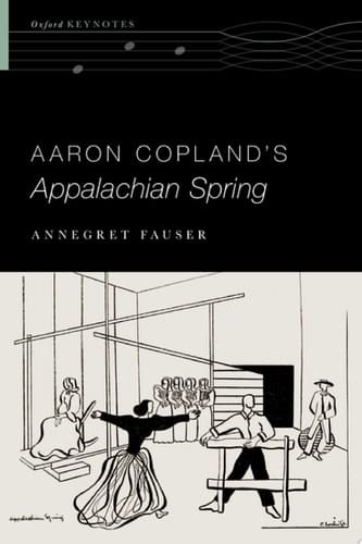 Aaron Copland's Appalachian Spring (Oxford Keynotes)