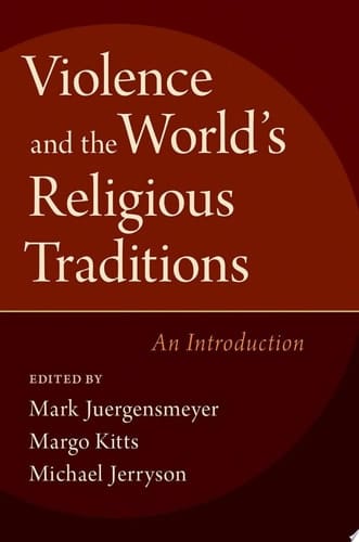 Violence And The World's Religious Traditions