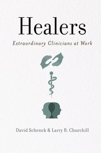 Healers: Extraordinary Clinicians at Work