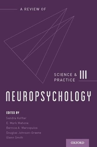 Neuropsychology: Science and Practice