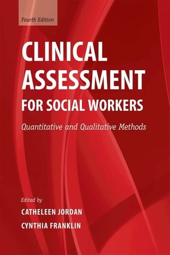 Clinical Assessment for Social Workers: Quantitative and Qualitative Methods