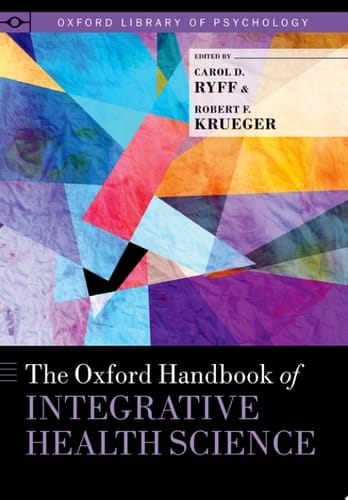 The Oxford Handbook of Integrative Health Science (Oxford Library of Psychology)