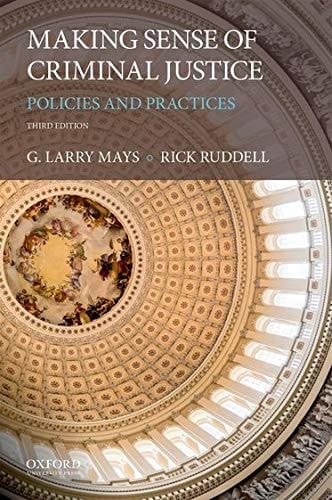 Making Sense of Criminal Justice Policies and Practices