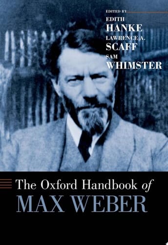 The Oxford Handbook Of Max Weber
