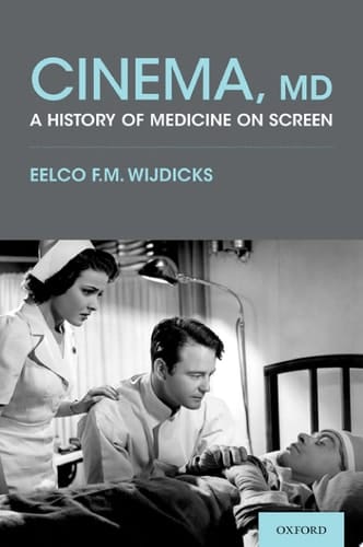 Cinema, MD: A History of Medicine On Screen