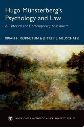 Hugo Münsterberg's Psychology and Law: A Historical and Contemporary Assessment (American Psychology-Law Society Series)