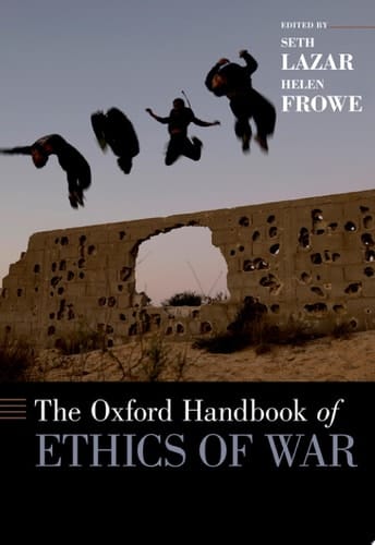 OHB ETHICS OF WAR OHBK C (Oxford Handbooks)