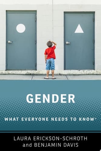 Gender: What Everyone Needs to Know®
