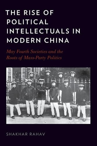 The Rise of Political Intellectuals in Modern China