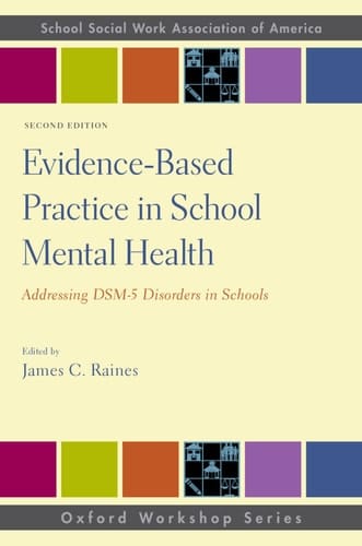 Evidence-based Practice in School Mental Health Addressing DSM-5 Disorders in Schools