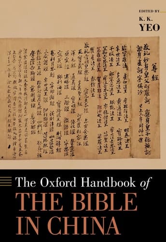 The Oxford Handbook of the Bible in China (Oxford Handbooks)