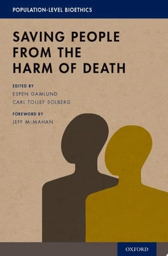 Saving People from the Harm of Death (Population-Level Bioethics)