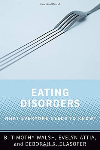 Eating Disorders: What Everyone Needs to Know®