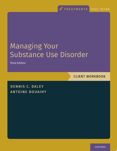 Managing Your Substance Use Disorder: Client Workbook (Treatments That Work)