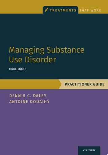 Managing Substance Use Disorder: Practitioner Guide (Treatments That Work)
