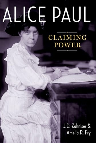 Alice Paul Claiming Power