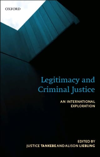 Legitimacy and Criminal Justice: An International Exploration