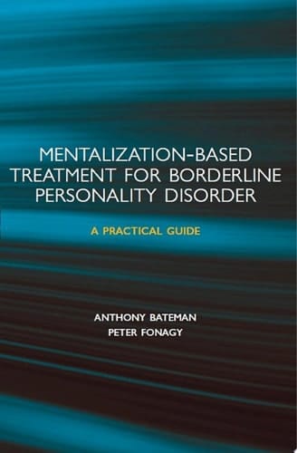 Mentalization-based Treatment For Borderline Personality Disorder