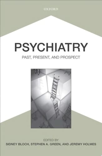 Psychiatry: Past, Present, and Prospect