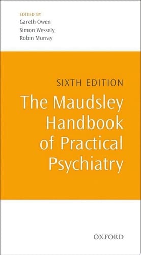 The Maudsley Handbook of Practical Psychiatry (Oxford Medical Publications)
