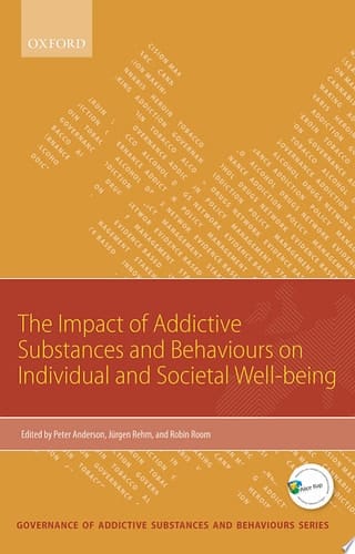 Impact Of Addictive Substances And Behaviours On Individual And Societal Well-being