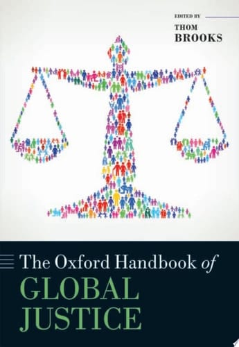 The Oxford Handbook Of Global Justice
