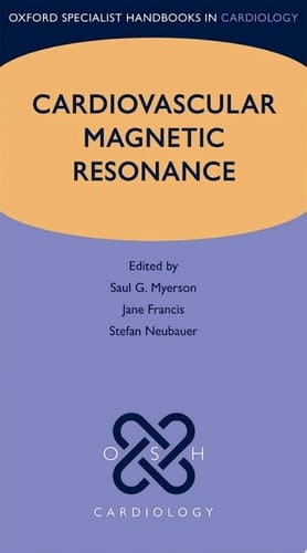 Cardiovascular Magnetic Resonance (Oxford Specialist Handbooks in Cardiology)