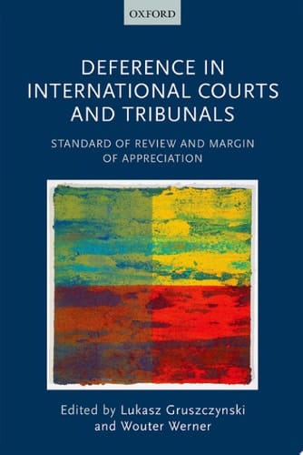 Deference In International Courts And Tribunals