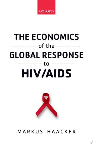 The Economics Of The Global Response To Hiv/aids