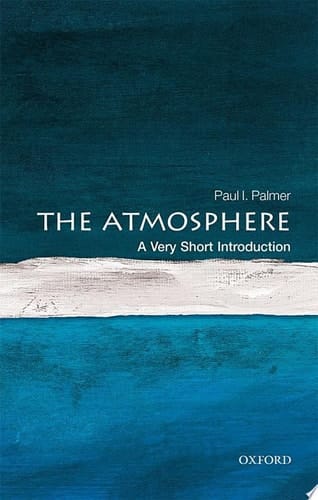 The Atmosphere: A Very Short Introduction