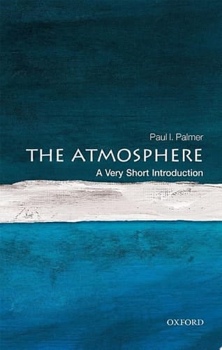 The Atmosphere: A Very Short Introduction (Very Short Introductions)