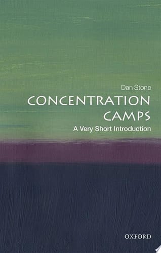 Concentration Camps: A Very Short Introduction