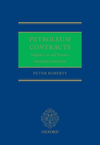 Petroleum Contracts: English Law & Practice