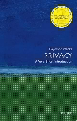 Privacy: A Very Short Introduction (Very Short Introductions Book 221)