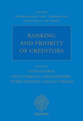 Ranking and Priority of Creditors (Oxford International and Comparative Insolvency Law)