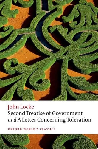 Second Treatise of Government and A Letter Concerning Toleration (Oxford World's Classics)