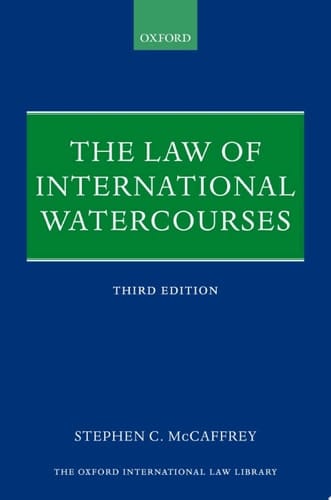 The Law of International Watercourses (Oxford International Law Library)