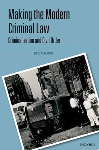 Making The Modern Criminal Law