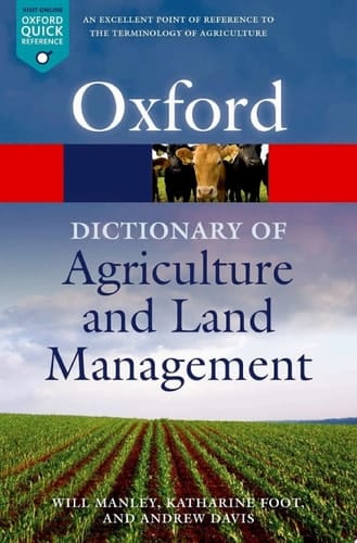 A Dictionary of Agriculture and Land Management (Oxford Paperback Reference)