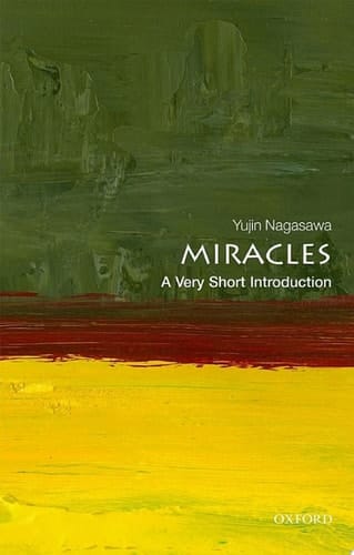Miracles: A Very Short Introduction (Very Short Introductions)
