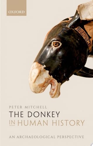 The Donkey In Human History: An Archaeological Perspective