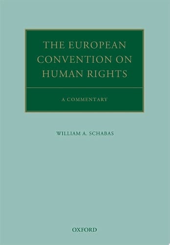 The European Convention on Human Rights: A Commentary (Oxford Commentaries on International Law)