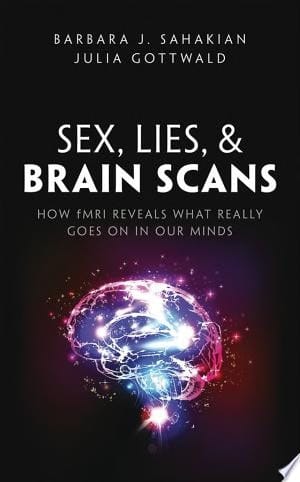 Sex, Lies, And Brain Scans
