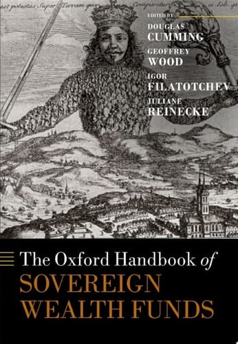 The Oxford Handbook of Sovereign Wealth Funds (Oxford Handbooks)