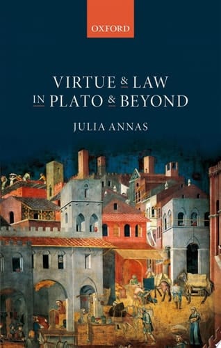 Virtue And Law In Plato And Beyond