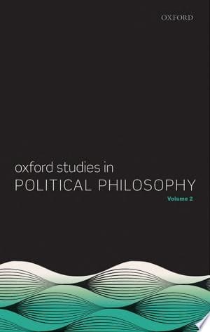 Oxford Studies In Political Philosophy