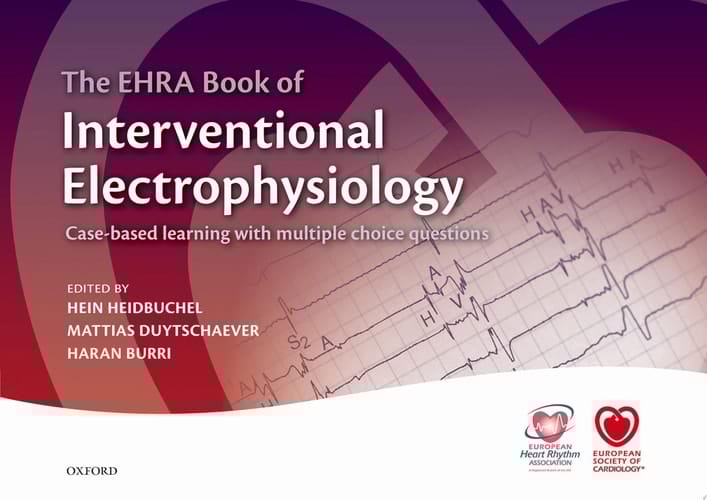 The Ehra Book Of Interventional Electrophysiology