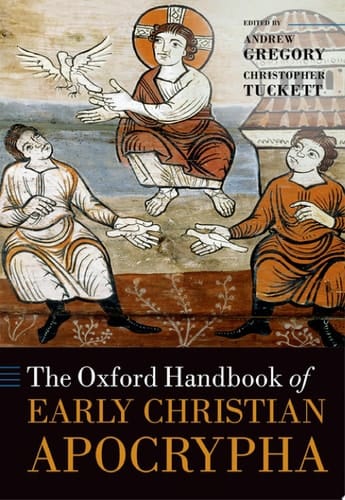 The Oxford Handbook Of Early Christian Apocrypha