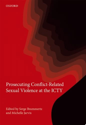 Prosecuting Conflict-related Sexual Violence At The Icty